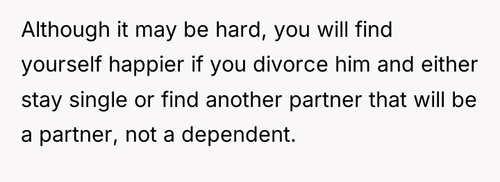 Although it may be hard, you will find yourself happier...
