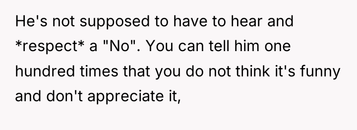 He's not supposed to have to hear and *respect* a...
