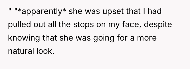 " "*apparently* she was upset that I had pulled out...