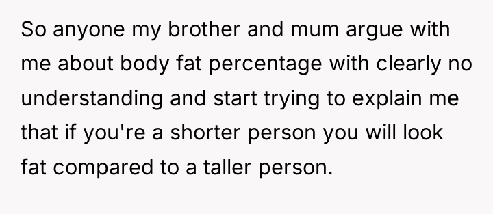 So anyone my brother and mum argue with me about...