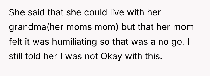 She said that she could live with her grandma(her moms...