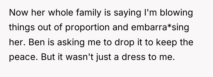 Now her whole family is saying I'm blowing things out...