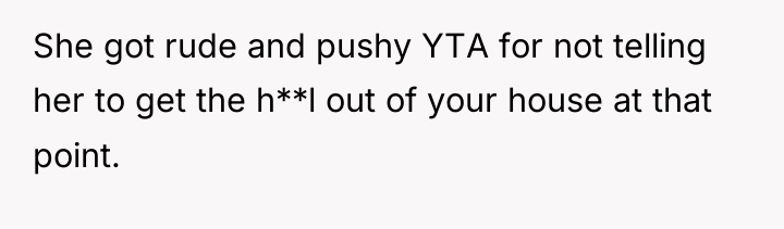 She got rude and pushy YTA for not telling her...