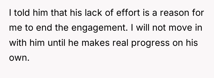 I told him that his lack of effort is a...