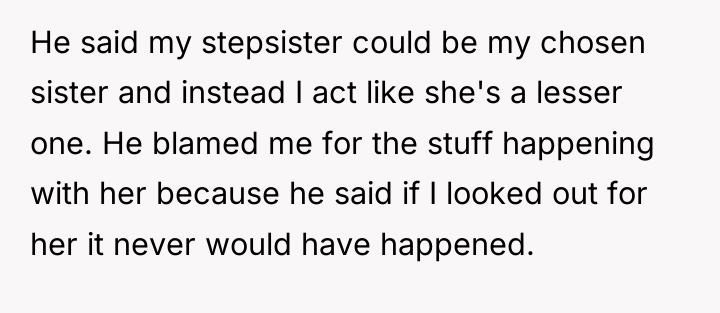 He said my stepsister could be my chosen sister and...