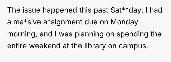 The issue happened this past Sat**day. I had a ma*sive...