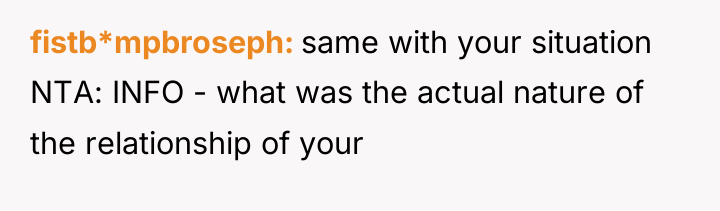 fistb*mpbroseph same with your situation NTA: INFO - what was...