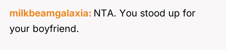 milkbeamgalaxia NTA. You stood up for your boyfriend.