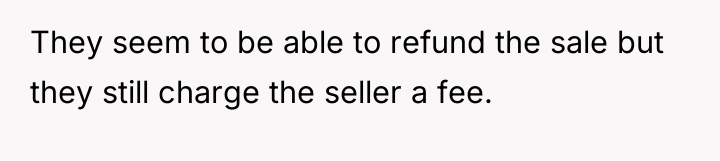 They seem to be able to refund the sale but...