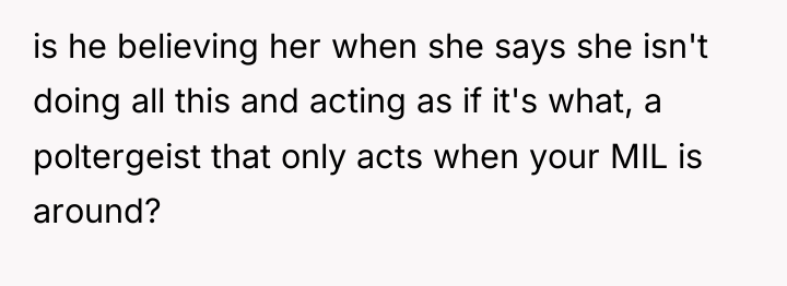 is he believing her when she says she isn't doing...