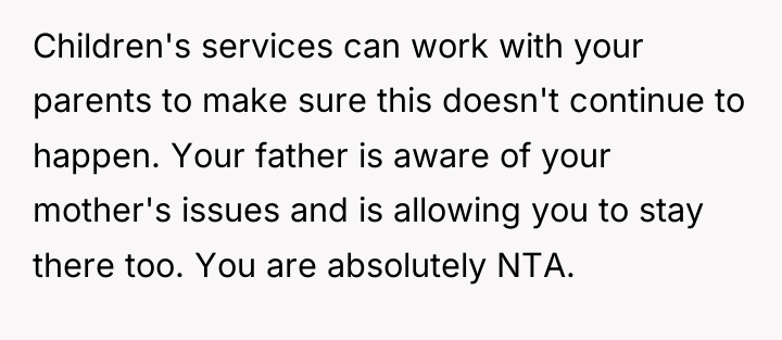 Children's services can work with your parents to make sure...