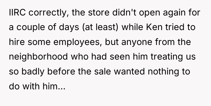 IIRC correctly, the store didn't open again for a couple...