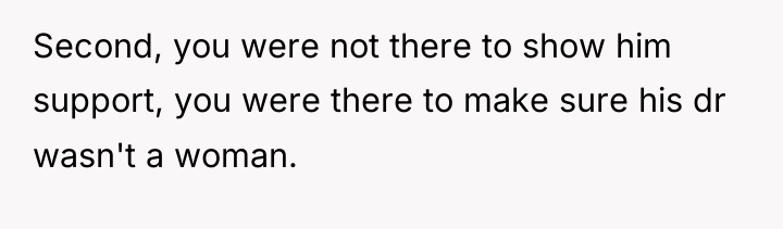 Second, you were not there to show him support, you...