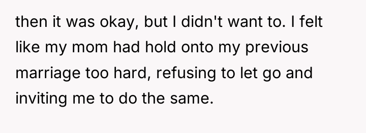 then it was okay, but I didn't want to. I...