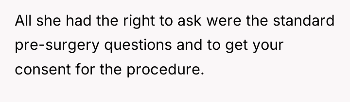All she had the right to ask were the standard...