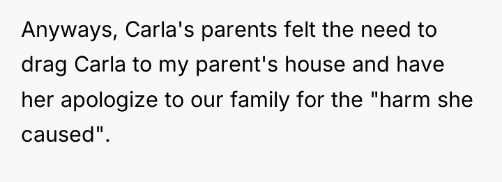 Anyways, Carla's parents felt the need to drag Carla to...