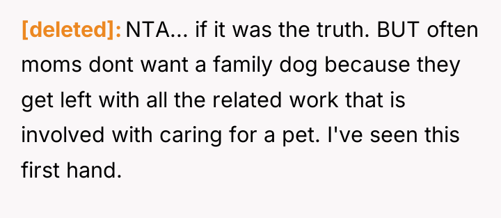 [deleted] NTA... if it was the truth. BUT often moms...