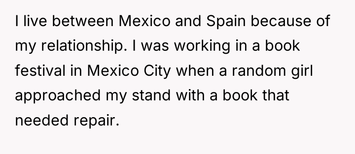 I live between Mexico and Spain because of my relationship....