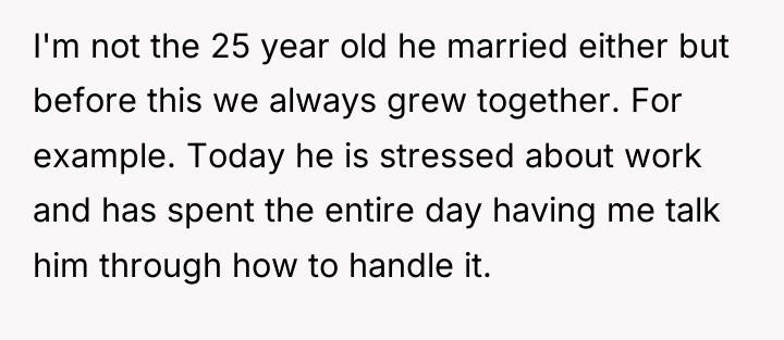 I'm not the 25 year old he married either but...