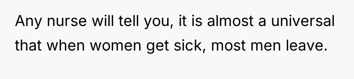 Any nurse will tell you, it is almost a universal...