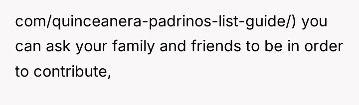com/quinceanera-padrinos-list-guide/) you can ask your family and friends to be...
