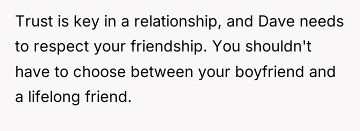 Trust is key in a relationship, and Dave needs to...