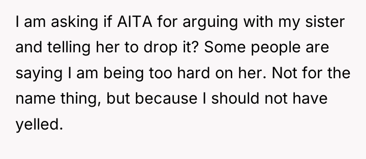 I am asking if AITA for arguing with my sister...