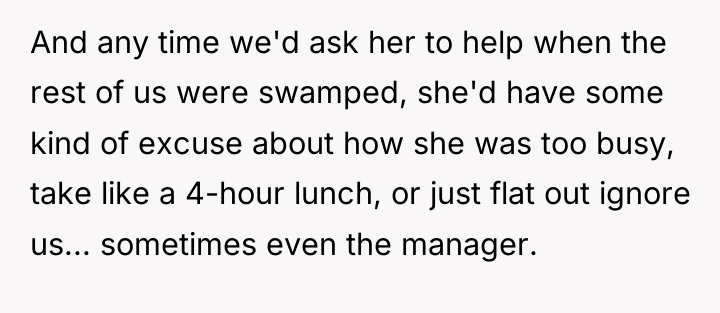 And any time we'd ask her to help when the...