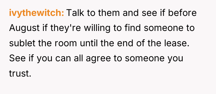ivythewitch Talk to them and see if before August if...