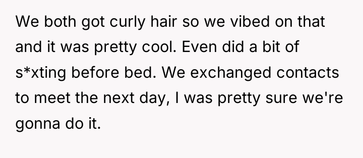 We both got curly hair so we vibed on that...