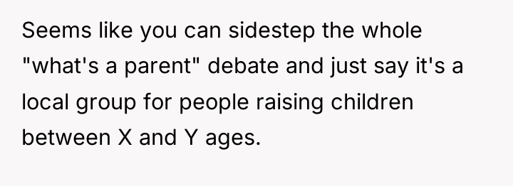Seems like you can sidestep the whole "what's a parent"...
