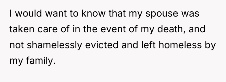 I would want to know that my spouse was taken...