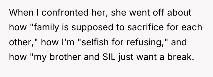 When I confronted her, she went off about how "family...