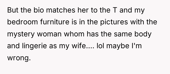 But the bio matches her to the T and my...