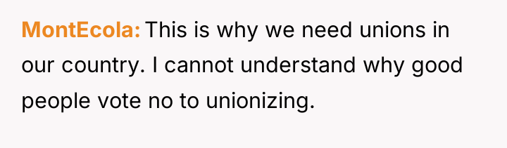MontEcola This is why we need unions in our country....
