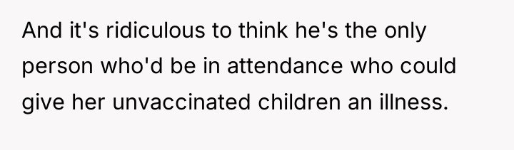 And it's ridiculous to think he's the only person who'd...