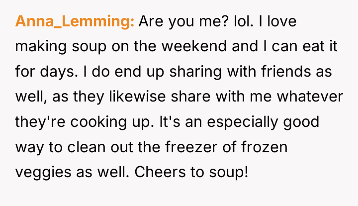Anna_Lemming Are you me? lol. I love making soup on...