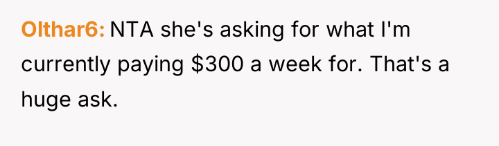 Olthar6 NTA she's asking for what I'm currently paying $300...