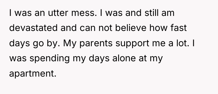 I was an utter mess. I was and still am...