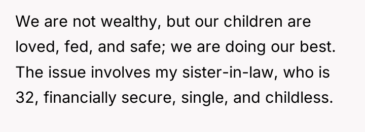We are not wealthy, but our children are loved, fed,...