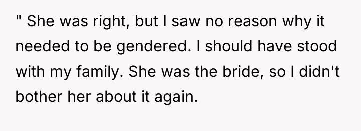" She was right, but I saw no reason why...