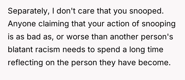 Separately, I don't care that you snooped. Anyone claiming that...