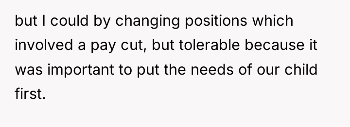 but I could by changing positions which involved a pay...