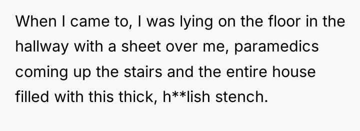 When I came to, I was lying on the floor...
