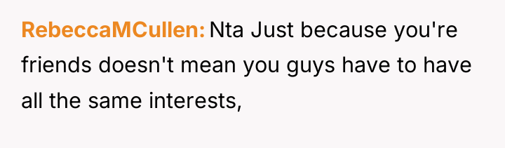 RebeccaMCullen Nta Just because you're friends doesn't mean you guys...