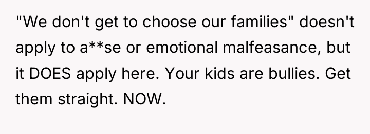 "We don't get to choose our families" doesn't apply to...