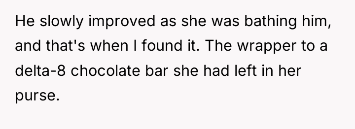 He slowly improved as she was bathing him, and that's...