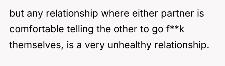 but any relationship where either partner is comfortable telling the...