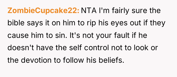 ZombieCupcake22 NTA I'm fairly sure the bible says it on...