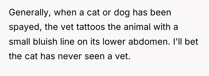 Generally, when a cat or dog has been spayed, the...